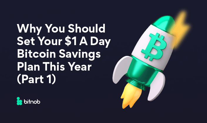 The $1 Investor: Why You Should Set Your $1 A Day Bitcoin Savings Plan (Part 1)