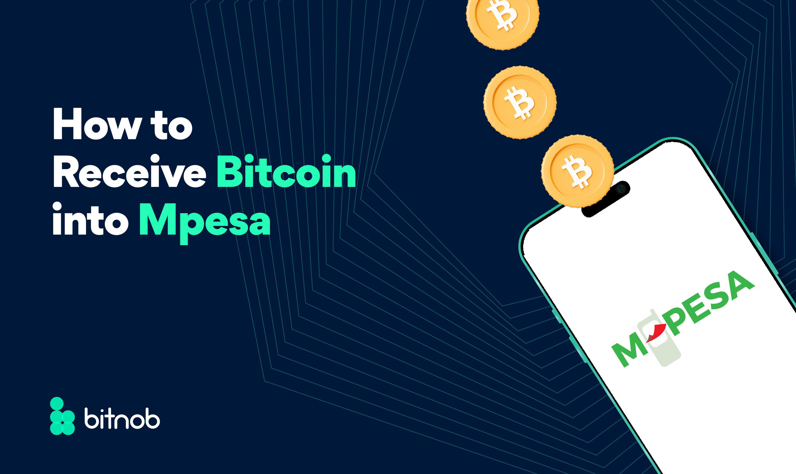 How to Receive Bitcoin into Mpesa