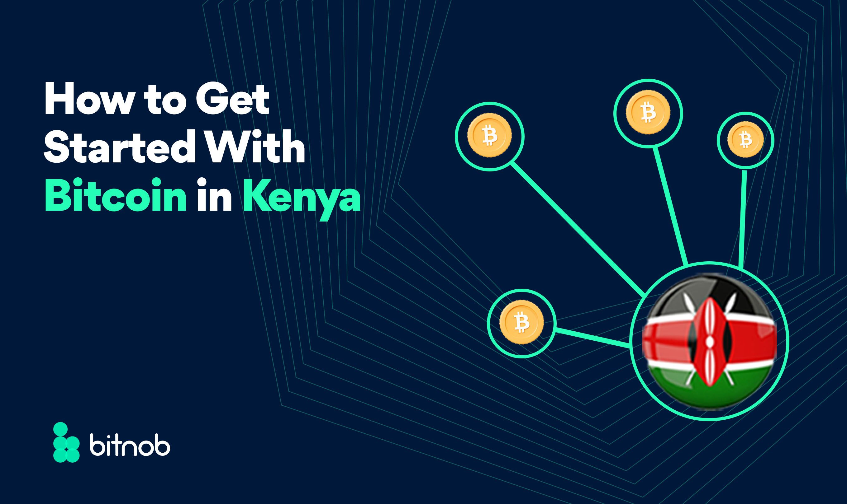 How to Get Started With Bitcoin in Kenya