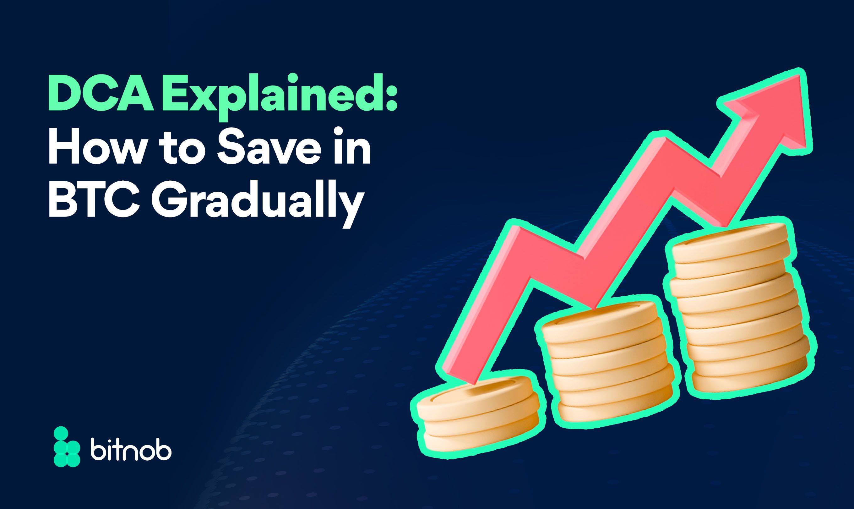 DCA Explained: How to Save in BTC