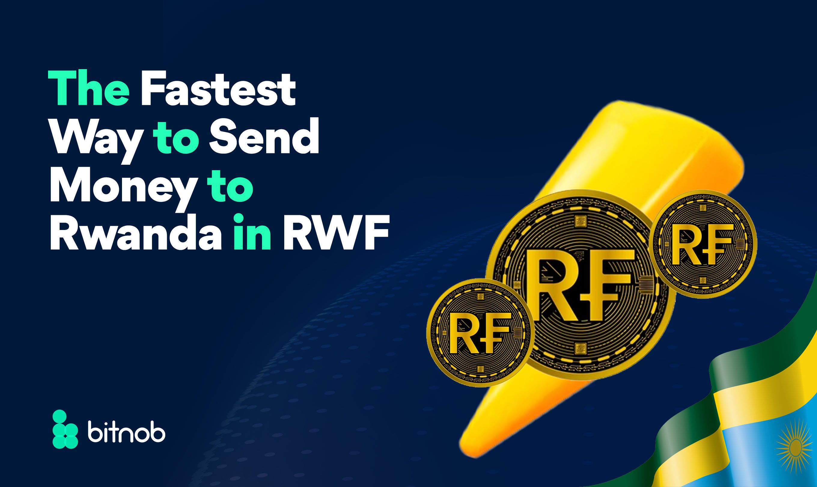 The Fastest Way to Send Money to Rwanda in RWF