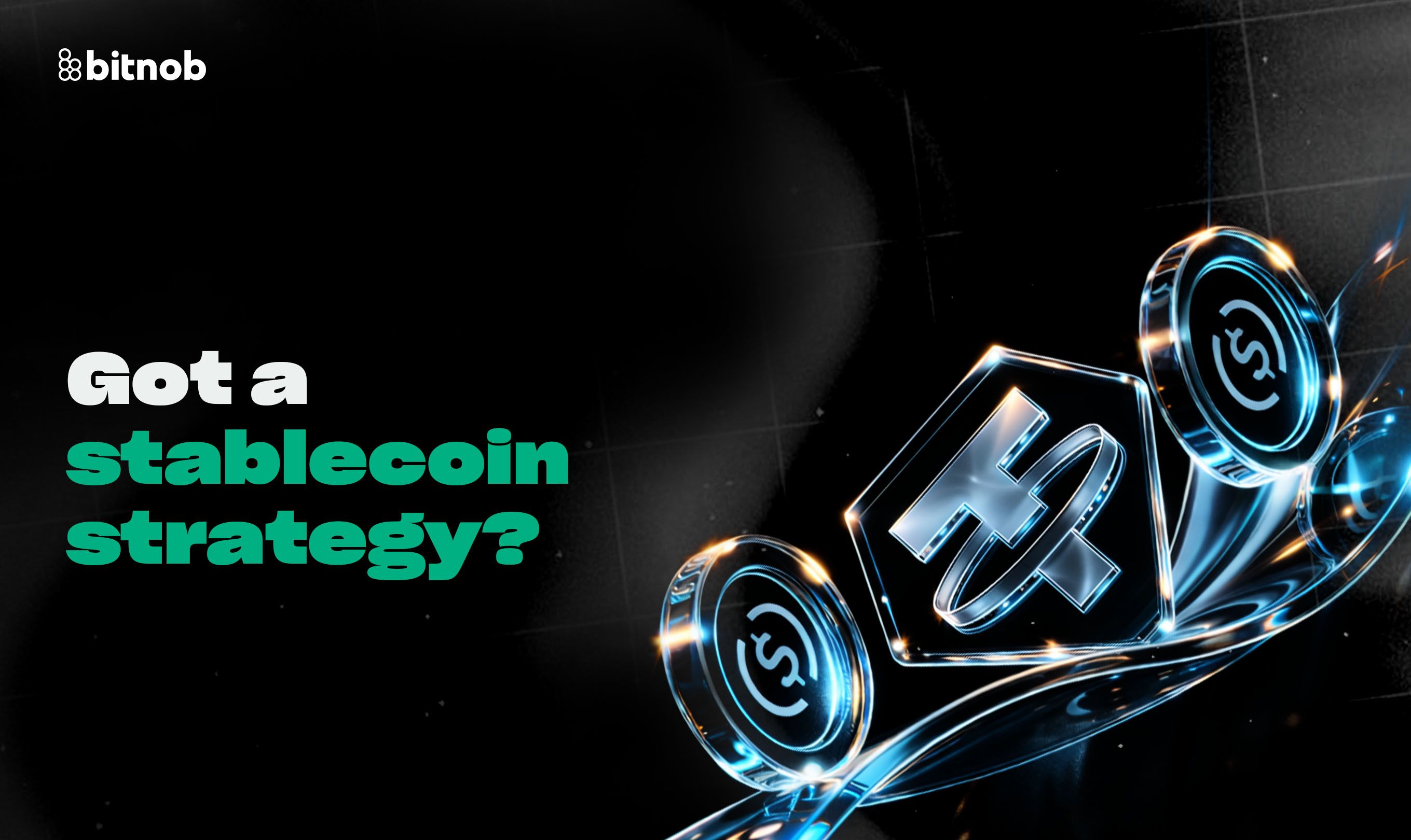 Got a Stablecoin Strategy?